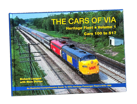 Rapido Trains The Cars of Via: Heritage Fleet. Volume 1. Cars 100 to 517