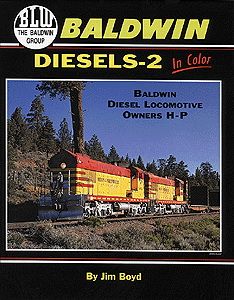 Morning Sun Books - Baldwin Diesels In Color: -- Volume 2: History & Owners H-P