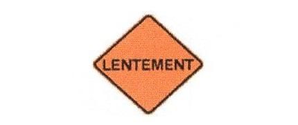 Signalisation C&G HO Travaux Lentement