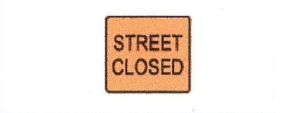 Signalisation C&G HO Street Closed Construction