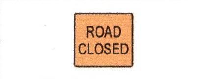 Signalisation C&G HO Road Closed Construction
