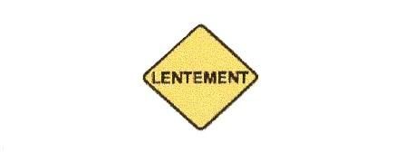 Signalisation C&G HO Lentement