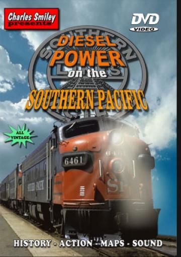 Charles Smiley Video Diesel Power on the Southern Pacific, 1942-1985 - DVD 1 Hour 30 Minutes