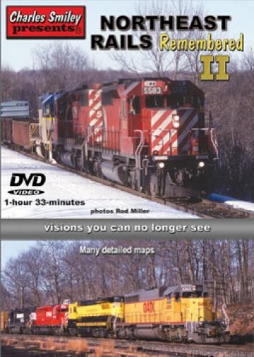 Charles Smiley Video Northeast Rails Remembered II - DVD 1 Hour 33 Minutes