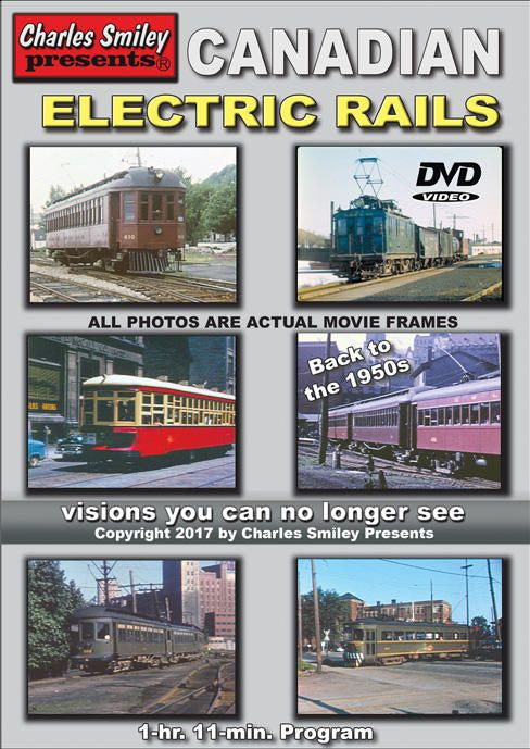 Charles Smiley Video Canadian Electric Rails 1950's - DVD 2 Hour 38 Minutes