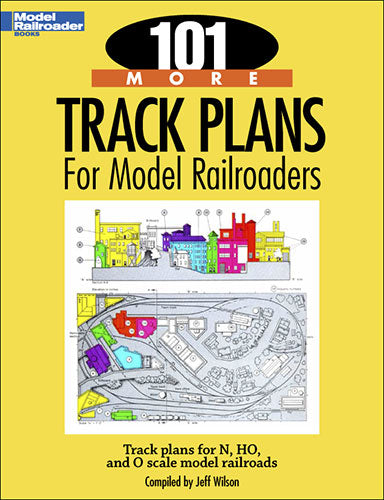 Kalmbach Book 101 More Track Plans for Model Railroaders - Softcover
