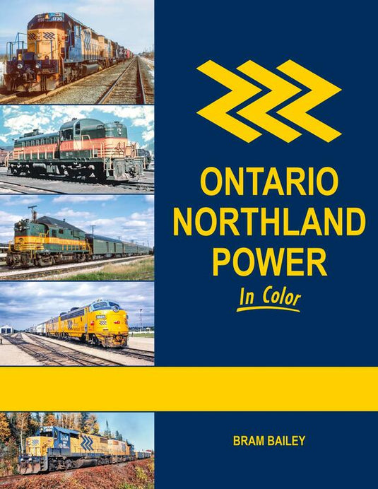 Morning Sun Books - Ontario Northland Power In Color - Hardcover 128 Pages All Color