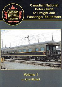 Morning Sun Books - Canadian National Color Guide to Freight and Passenger Equipment Volume 1