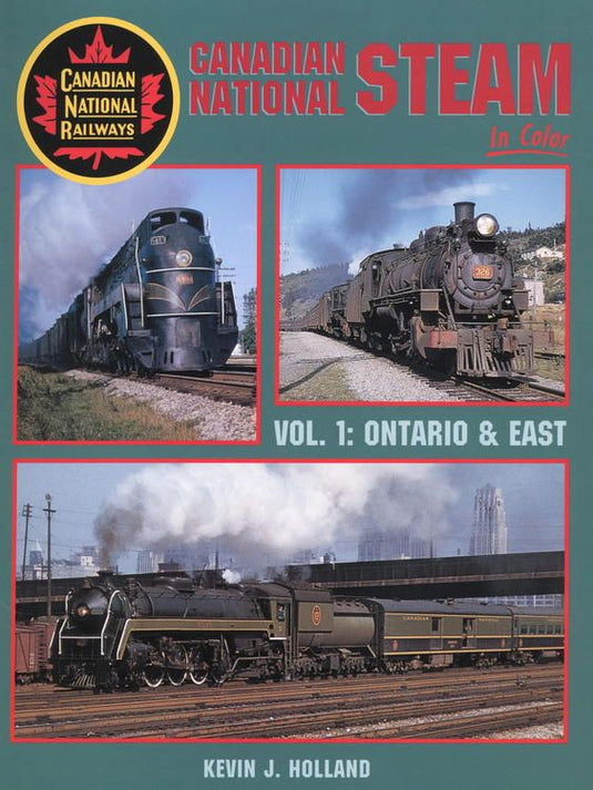 Morning Sun Books - CN Steam In Color Vol. 1 Ontario & East -- Hardcover 128 Pages All Color