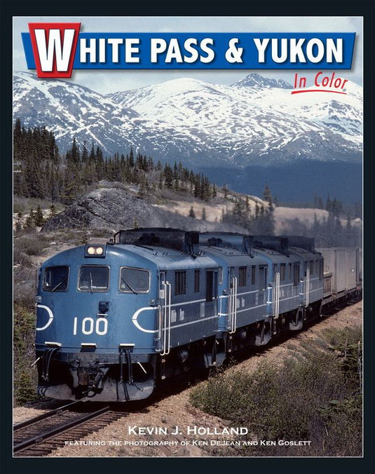 Morning Sun Books - White Pass & Yukon In Color