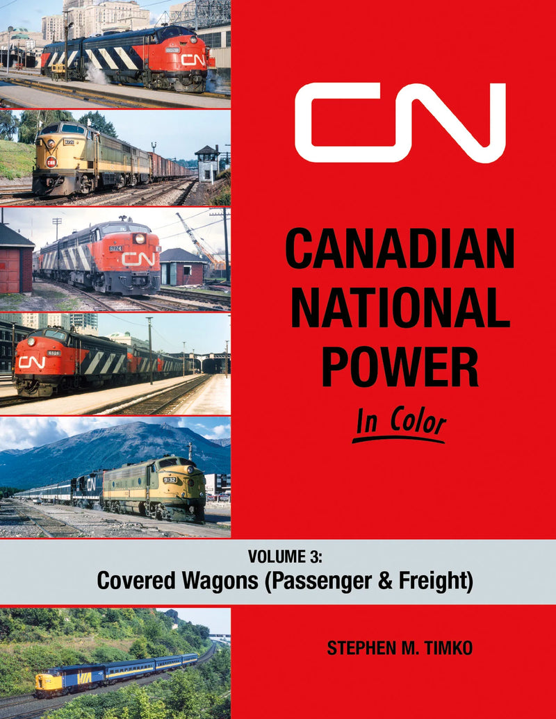 Load image into Gallery viewer, Morning Sun Books - Canadian National Power In Color Vol.3 Covered Wagons (Passenger & Freight) - Hardcover 128 Pages All Color