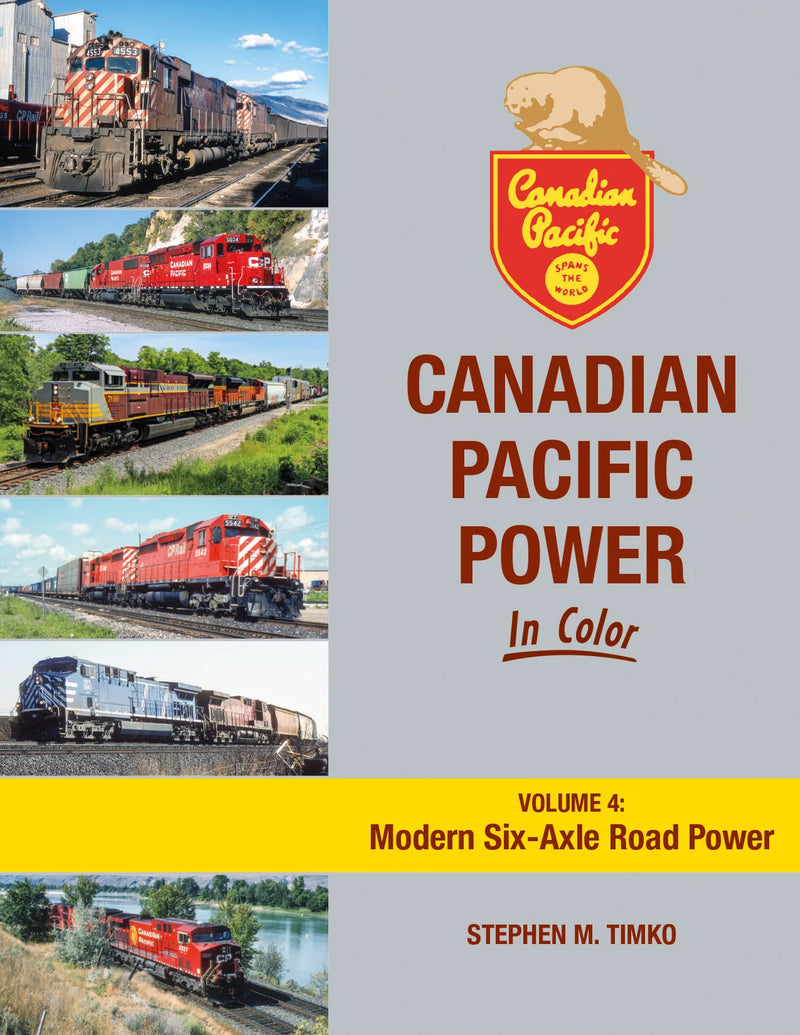 Load image into Gallery viewer, Morning Sun Books - Canadian Pacific Power In Color Vol.4 Modern Six-Axle Road Power - Hardcover 128 Pages All Color