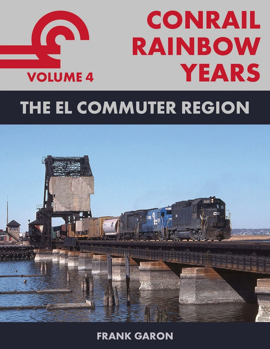 Garbely Publishing Co. Livre Conrail Rainbow Years Vol.4 (En anglais)