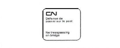 Signalisation C&G HO CN Défense de Passer sur le Pont