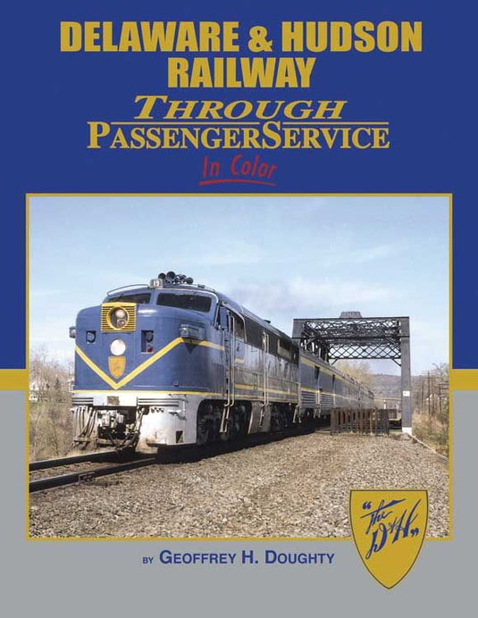Morning Sun Books - Delaware and Hudson Railway Through Passenger Service in Color