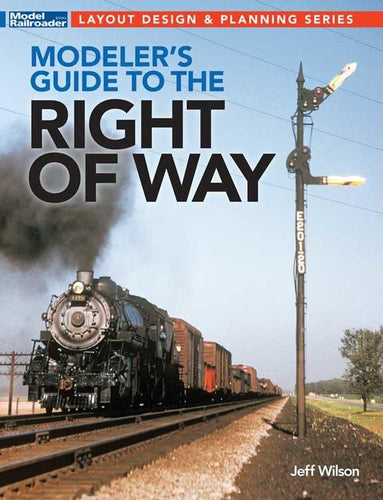 Kalmbach Book Modeler's Guide to the Right of Way - Softcover, 112 Pages