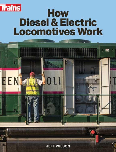 Kalmbach Book How Diesel and Electric Locomotives Work