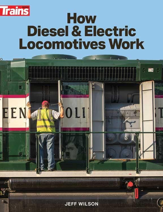 Kalmbach Book How Diesel and Electric Locomotives Work