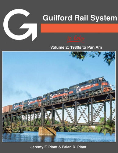 Morning Sun Books - Guilford Rail System In Color Volume 2: 1980s to Pan Am - Hardcover 128 Pages All Color
