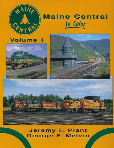 Morning Sun Books - Maine Central In Color: Volume 2 -- Hardcover 128 Pages All Color