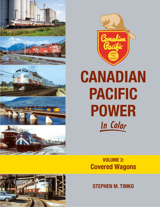 Morning Sun Books - Canadian Pacific Power In Color Vol.3 Covered Wagons - Hardcover 128 Pages All Color