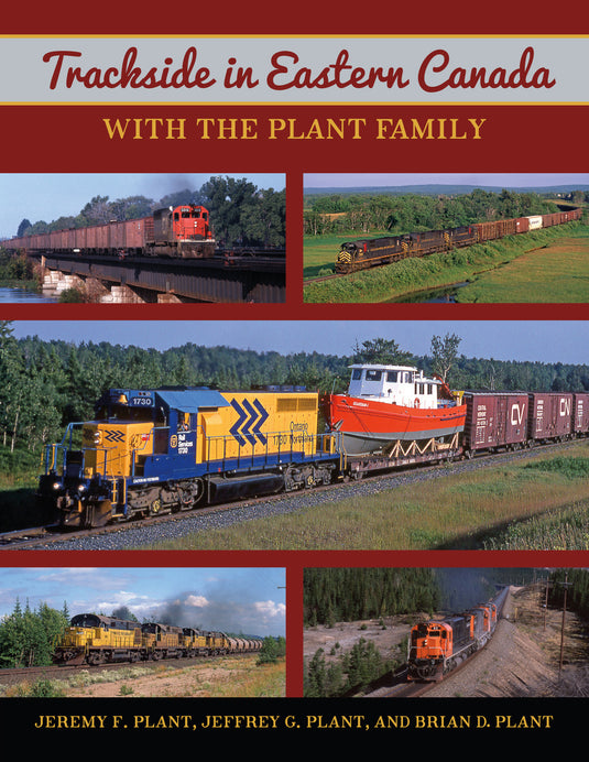 Garbely Publishing Co. Trackside in Eastern Canada with the Plant Family Book (Softcover)